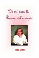 de Mi Para Ti, Poemas del Corazon 1456808117 Book Cover