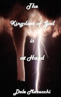 The Kingdom of God is at Hand 1466278323 Book Cover