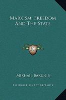 Marxism, Freedom and the State