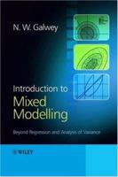 Introduction to Mixed Modelling : Beyond Regression and Analysis of Variance 1119945496 Book Cover