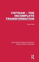 Vietnam - the Incomplete Transformation: The Incomplete Transformation (Gdi Book Series, No 12) 1032152885 Book Cover