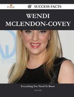 Wendi McLendon-Covey 47 Success Facts - Everything You Need to Know about Wendi McLendon-Covey 1488556253 Book Cover