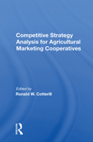 Competitive Strategy Analysis for Agricultural Marketing Cooperatives 0367009110 Book Cover