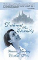 Destined For Eternity  1413707556 Book Cover