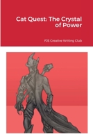 Cat Quest: The Crystal of Power 1471634175 Book Cover