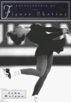The Encyclopedia of Figure Skating 0816037965 Book Cover