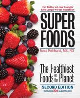 Superfoods: The Healthiest Foods on the Planet 1770852565 Book Cover