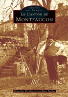 Montfaucon (Canton de) (Mémoire En Images Locaux) (French Edition) 2842537386 Book Cover