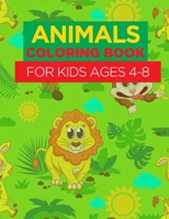 Animal Coloring Book For Kids Ages 4 - 8: Great Gift for Boys & Girls, Ages 4-8 1694926400 Book Cover