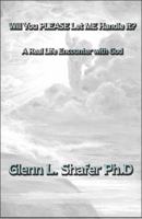 Will You Please Let Me Handle It?: A Real Life Encounter with God 1615469877 Book Cover