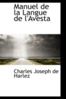 Manuel de la Langue de L'Avesta 1016665989 Book Cover