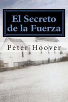 El Secreto de la Fuerza 1495394565 Book Cover