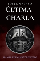 Última charla (Spanish Edition) B0GZDLNXZZ Book Cover