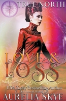 True North #7: Love & Loss B0C3PQX2NB Book Cover