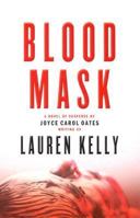 Blood Mask: A Novel of Suspense 0061119040 Book Cover