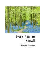 Every Man for Himself 1979327947 Book Cover