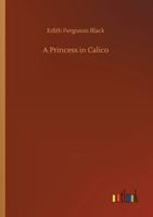 Princess In Calico 1519619847 Book Cover