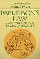 Parkinson's Law, and Other Studies in Administration B0007G3CJS Book Cover