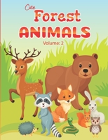 Cute Forest Animals Volume: 2: Awesome illusion Animal Design Suitable for Kids null Book Cover