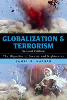 Globalization and Terrorism: The Migration of Dreams and Nightmares (Globalization (Lanham, MD.).) 074255788X Book Cover