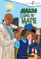 Naija Nah Ur Mate 9787965217 Book Cover