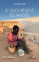 À quoi rêvent les anges (Écrire l'Afrique) (French Edition) 2336426994 Book Cover