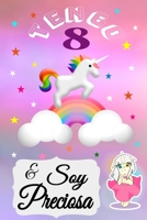 unicornio cuaderno, tengo 8 & soy preciosa ,Divertido Libro de Cumpleaños Que se Puede Utilizar como un Diario o Cuaderno de notas: cuaderno ... de Cumpleaños para chicas (Spanish Edition) 1659678242 Book Cover