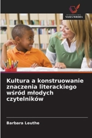 Kultura a konstruowanie znaczenia literackiego wsród mlodych czytelników (Polish Edition) 6209869629 Book Cover
