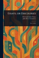 Essays, or Discourses 1025244710 Book Cover