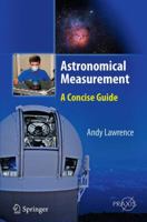 Astronomical Measurement: A Concise Guide 3662509067 Book Cover