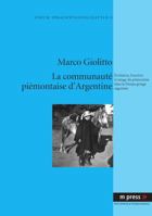 La Communauté Piémontaise d'Argentine: Évolution, Fonction Et Image Du Piémontais Dans La Pampa Gringa Argentine 3899757270 Book Cover