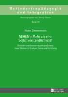 Sehen - Mehr ALS Eine Selbstverstaendlichkeit?: Chancen Und Grenzen Durch Den Einsatz Neuer Medien in Studium, Lehre Und Forschung 3631641710 Book Cover