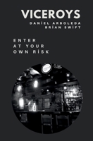 Viceroys: Enter at Your Own Risk (The Back and Forth Series) B0GJDQXDNW Book Cover