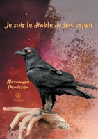 Je suis le diable de ton esprit B08VBH5NXX Book Cover