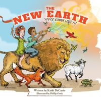 The New Earth: You're Gonna Love It 0989201635 Book Cover