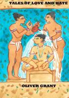 Tales of Love and Hate: A Collection of Stories 1480179558 Book Cover