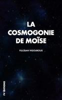 La Cosmogonie de Mo�se 1796424005 Book Cover