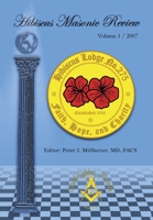 Hibiscus Masonic Review: Volume 1 / 2007 0595430546 Book Cover