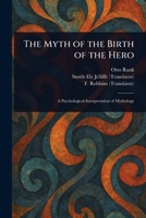 The Myth of the Birth of the Hero 1023471981 Book Cover