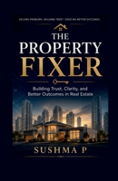 The Property Fixer B0H6QVFL4V Book Cover