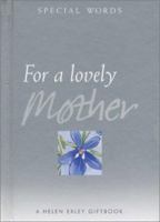 For a Lovely Mother 1861874251 Book Cover