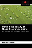 Behind the beauty of these fireworks, hiding 620334124X Book Cover