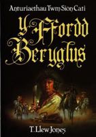 Fford Beryglus: Anturiaethau Twm Sion Cati 1859020976 Book Cover