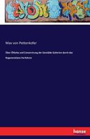 Uber Olfarbe Und Conservirung Der Gemalde-Gallerien Durch Das Regenerations-Verfahren 3741132209 Book Cover