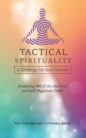 Tactical Spirituality: A Strategy for Soul Growth B085K5JZGJ Book Cover