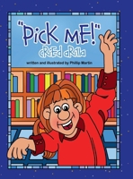 "Pick Me!" Cried Arilla (glossy cover) 1312142472 Book Cover