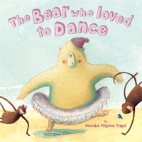 The Bear Who Loved To Dance 1784452459 Book Cover
