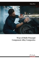 Wear of Multi-Principal Component Alloy Composites 1636487114 Book Cover
