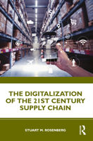 The Digitalization of the 21st Century Supply Chain 0367516780 Book Cover