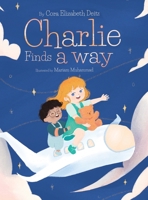 Charlie Finds a Way 1665743255 Book Cover
